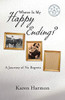 Where Is My Happy Ending?: A Journey of No Regrets - Paperback