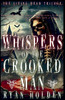 Whispers of the Crooked Man