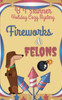 Fireworks & Felons