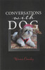 Conversations With Dog - Hardcover