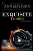 Exquisite Trouble