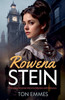 Rowena Stein: A gripping Victorian historical mystery with romance