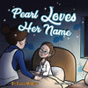 Pearl Loves Her Name - Paperback