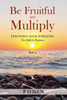Be Fruitful and Multiply