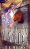 Escaped By Magic