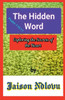 The Hidden Word: Exploring the Secrets of the Heart