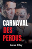 Carnaval Des perdus
