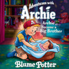 Archie Became A Big Brother