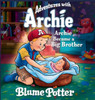 Archie Became A Big Brother