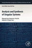 Analysis and Synthesis of Singular Systems (Emerging Methodologies and Applications in Modelling, Identification and Control)