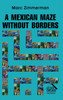 A Mexican Maze Without Borders
