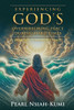 Experiencing God's Overwhelming Peace During Hard Times: Know God - Experience Peace