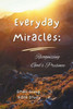 Everyday Miracles: Recognizing God's Presence