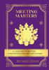 Meeting Mastery: A Lead on to better Conversations & Decisions