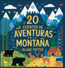 20 Cuentos Para Dormir De Aventura En La Montaña