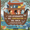 Los Ayudantes Del Constructor Del Arca: 5 Historias Para Dormir De Las PequeÃ±as Criaturas Del Diluvio