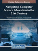 Navigating Computer Science Education in the 21st Century