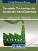 Futuristic Technology for Sustainable Manufacturing