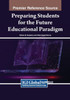 Preparing Students for the Future Educational Paradigm