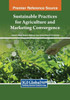 Sustainable Practices for Agriculture and Marketing Convergence