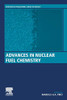 Advances in Nuclear Fuel Chemistry (Woodhead Publishing Series in Energy)