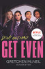 Get Even TV Tie-in Edition (Don't Get Mad)