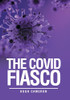 The Covid Fiasco