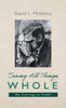 Seeing All Things Whole: My Calling to Fulfill
