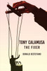 Tony Calamusa - The Fixer