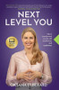 Next Level You: How I transformed my life with mindfulness and meditation