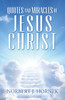 Quotes and Miracles of Jesus Christ