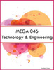 MEGA 046 Technology & Engineering