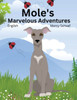 Mole's Marvelous Adventures