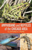 Amphibians and Reptiles of the Chicago Area