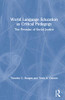World Language Education as Critical Pedagogy