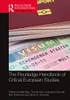 The Routledge Handbook of Critical European Studies (Routledge International Handbooks)