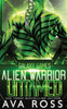 Alien Warrior Untamed: A Sci-fi Alien Romance