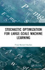 Stochastic Optimization for Large-scale Machine Learning