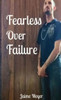 Fearless Over Failure Large Print