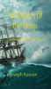""Whispers of the Deep: The Sinking of the Jack Ross"" Large Print