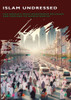 Islam Undressed: The World's Most Dangerous Religion and Prelude to World War III