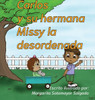 Carlos y su hermana Missy la desordenada Large Print