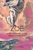 ZoÃ«: An Introduction to the Transcendent Life