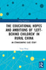 The Educational Hopes and Ambitions of Left-Behind Children in Rural China: An Ethnographic Case Study (China Perspectives)