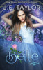 Belle: A Fractured Fairy Tale