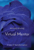 Virtual Mentor: A Tale of Transformation