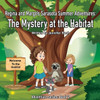 Regina and Margo's Sarasota Summer Adventures: The Mystery at the Habitat