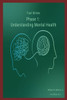 Fuel Minds: Phase 1: (Understanding Mental Health) Large Print
