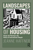 Landscapes of Housing: Design and Planning in the History of Environmental Thought