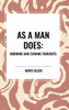 As a Man Does: Morning and Evening Thoughts